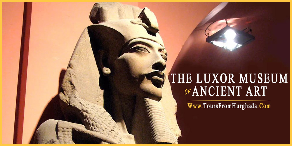 Luxor Musuem - Tours from Hurghada