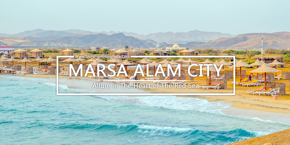 Marsa Alam City - Tours from Hurghada