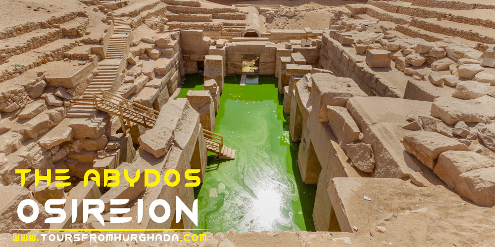 Osireion - Abydos Temple - Tours from Hurghada