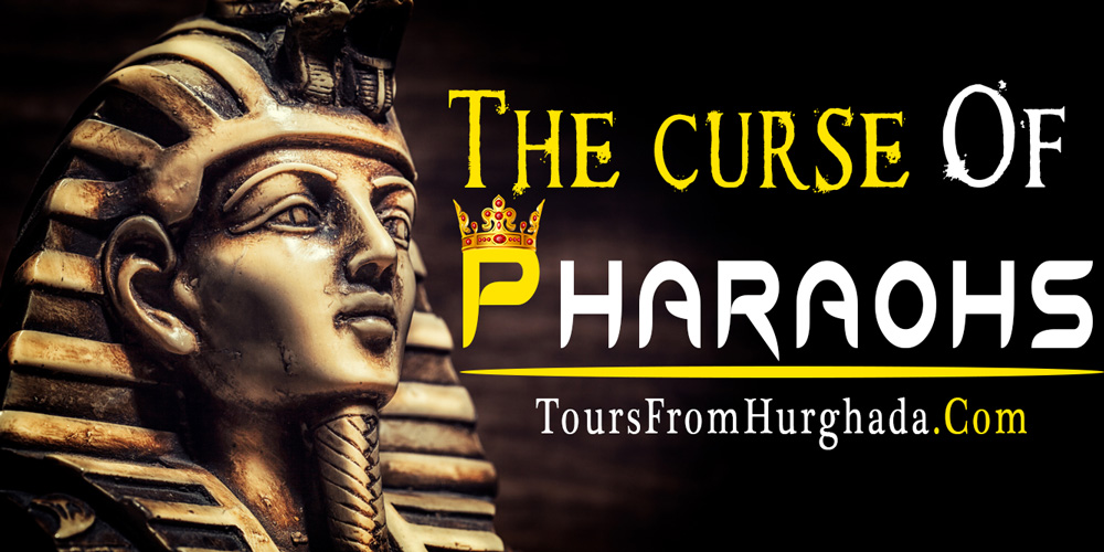 The Pharaoh’s Curse - Valley of The Kings - Tours from Hurghada