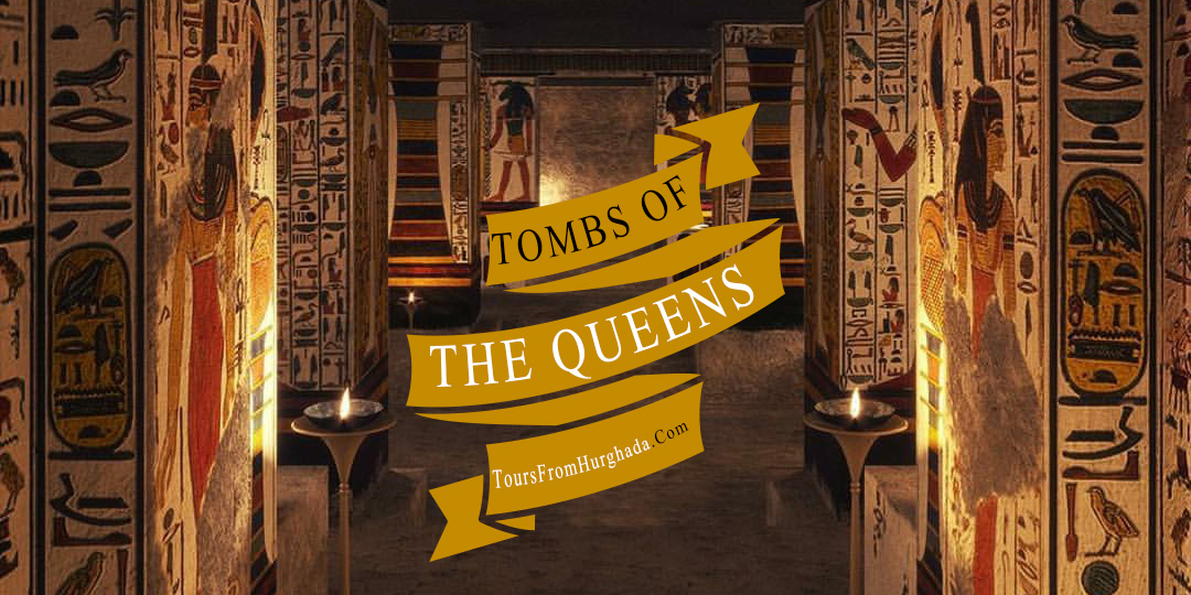Valley of The Queens Tombs Valley of The Queens Tombs - Tours From Hurghada