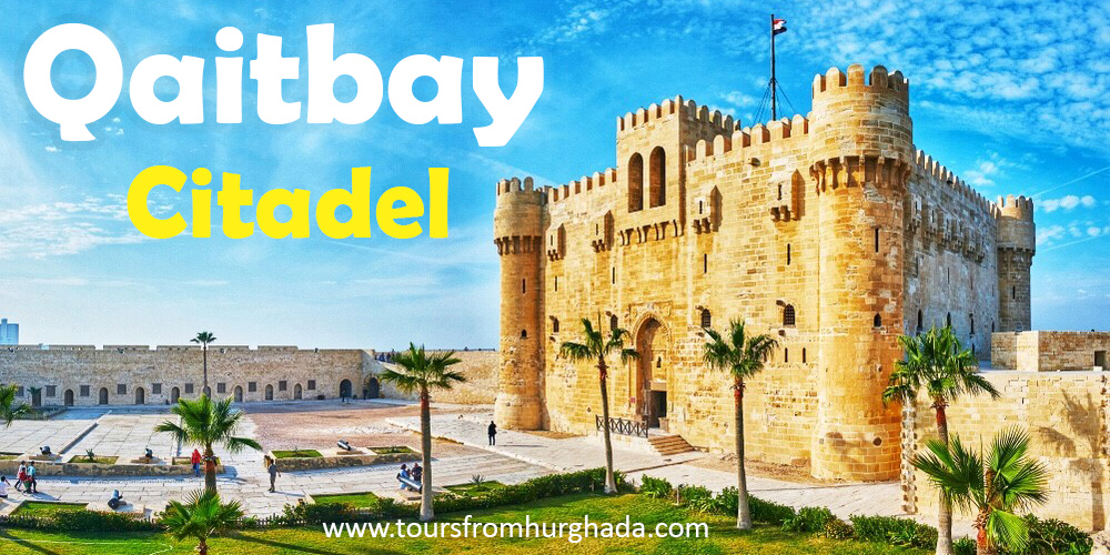 Qaitbay Citadel - ToursFromHurghada