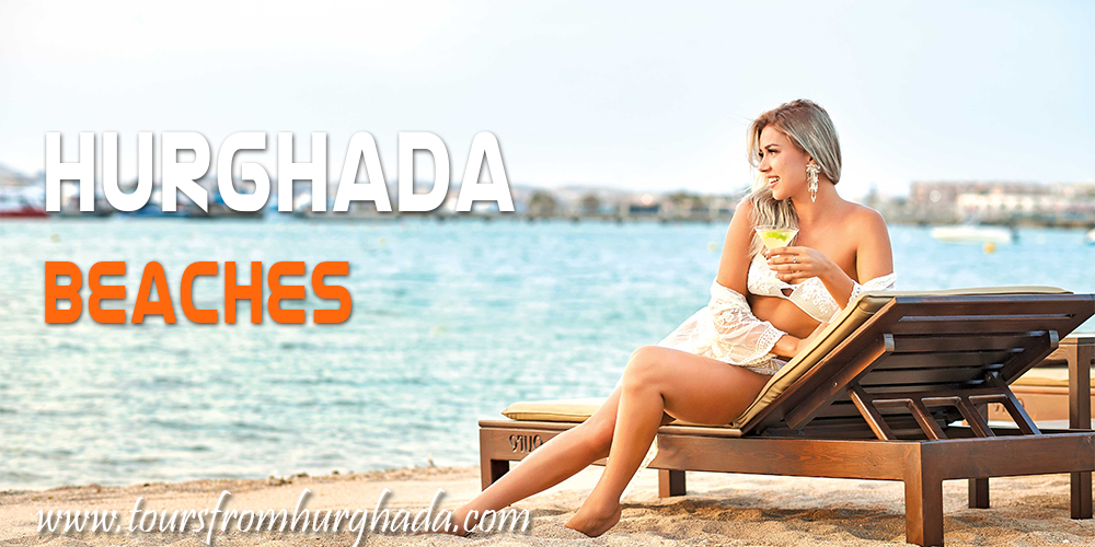 Hurghada Travel Guide - Hurghada Beaches - Tours From Hurghada