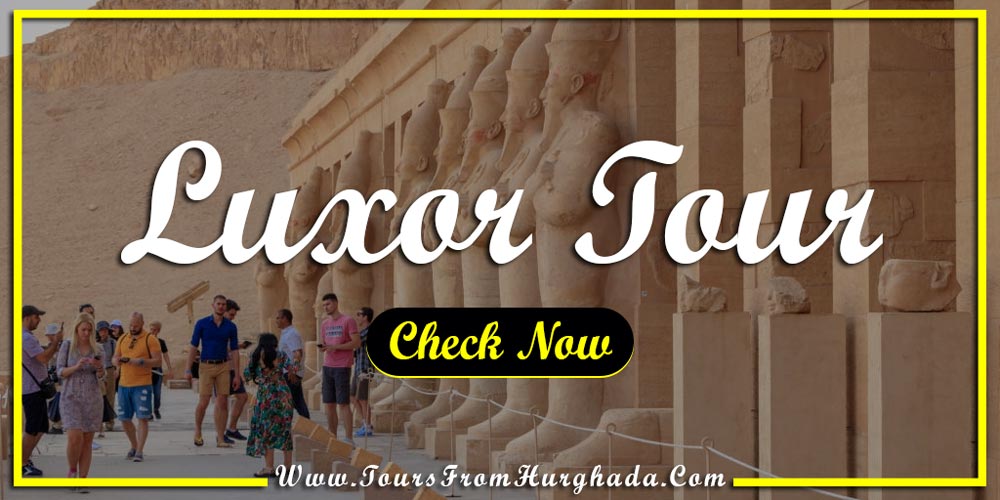 Luxor Tour from Port Ghalib -Things to Do in Port Ghalib - Tours from Hurghada