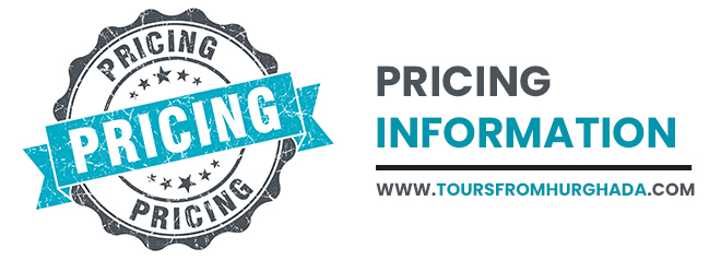 Pricing Information - Tours from Hurghada